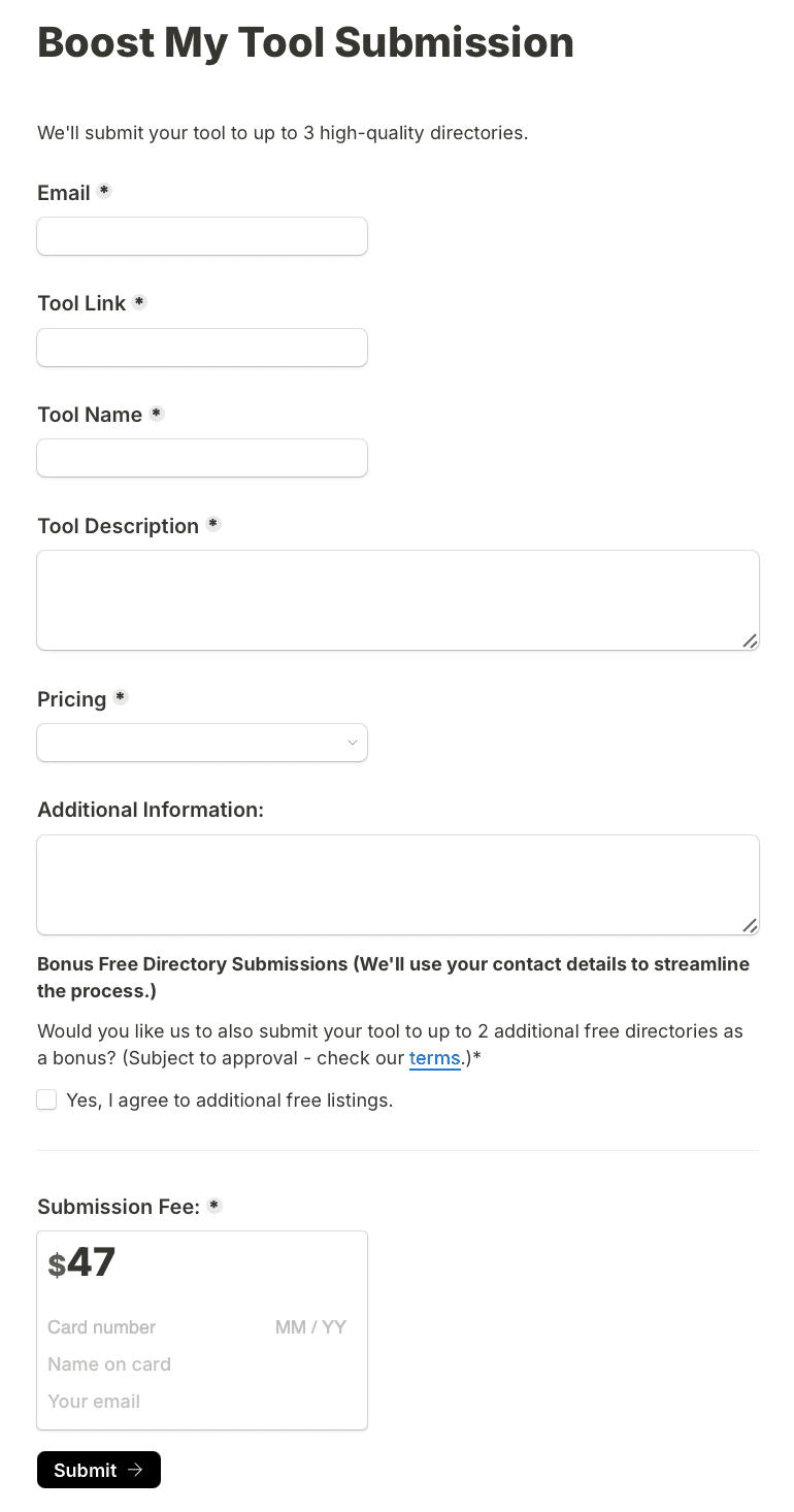 The Boost My Tool Submission Tally form that AI Tools FYI's Submit button leads to: email, tool link, name, description, pricing dropdown, a bonus free-directories consent checkbox and a $47 submission fee with inline card fields