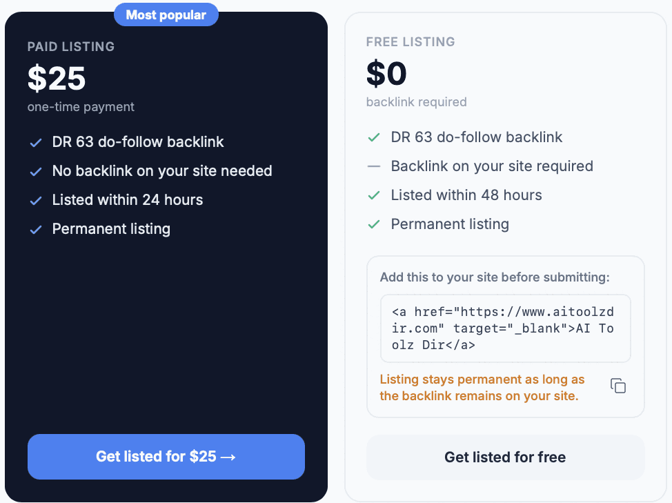 AI Toolz Dir option cards. Paid listing, tagged Most popular: $25 one-time payment, DR 63 do-follow backlink, No backlink on your site needed, Listed within 24 hours, Permanent listing and a Get listed for $25 button. Free listing: $0 backlink required, DR 63 do-follow backlink, Backlink on your site required, Listed within 48 hours, Permanent listing, the box “Add this to your site before submitting:” holding the code for a text link reading AI Toolz Dir to https://www.aitoolzdir.com, the note “Listing stays permanent as long as the backlink remains on your site.” and a Get listed for free button