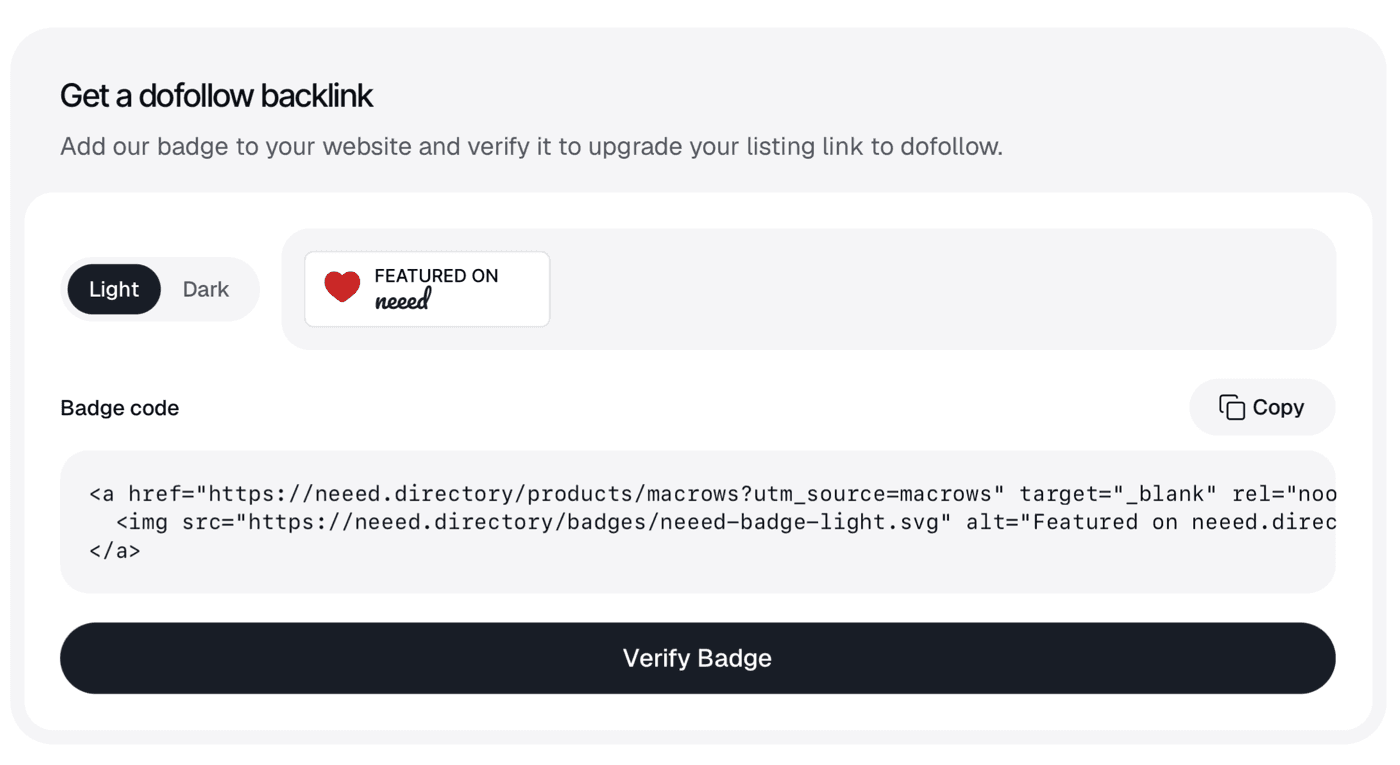 The Get a dofollow backlink box on a live Neeed Directory listing page: “Add our badge to your website and verify it to upgrade your listing link to dofollow.”, a Light and Dark switch with the Featured on neeed badge, the badge code (a link to the listing at neeed.directory/products/ with the product's slug, wrapping the neeed-badge-light.svg image), a Copy button and a wide Verify Badge button