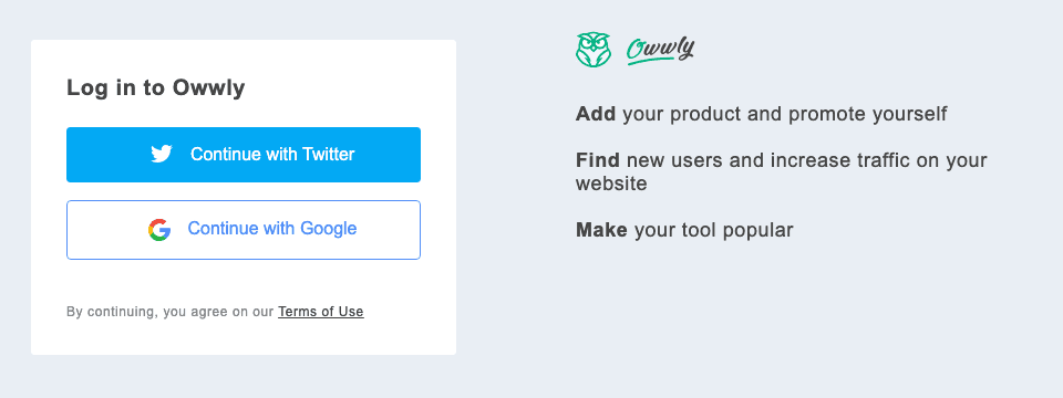 Owwly sign-in page: “Log in to Owwly” with “Continue with Twitter” and “Continue with Google” buttons over “By continuing, you agree on our Terms of Use”, beside the Owwly owl logo and the lines “Add your product and promote yourself”, “Find new users and increase traffic on your website” and “Make your tool popular”