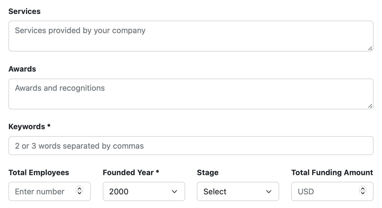 The middle of the form: Services with Services provided by your company and Awards with Awards and recognitions, both optional text boxes, then Keywords, required, with 2 or 3 words separated by commas. Under them sits a row of four: Total Employees with Enter number, Founded Year, required, showing 2000, Stage showing Select and Total Funding Amount with USD