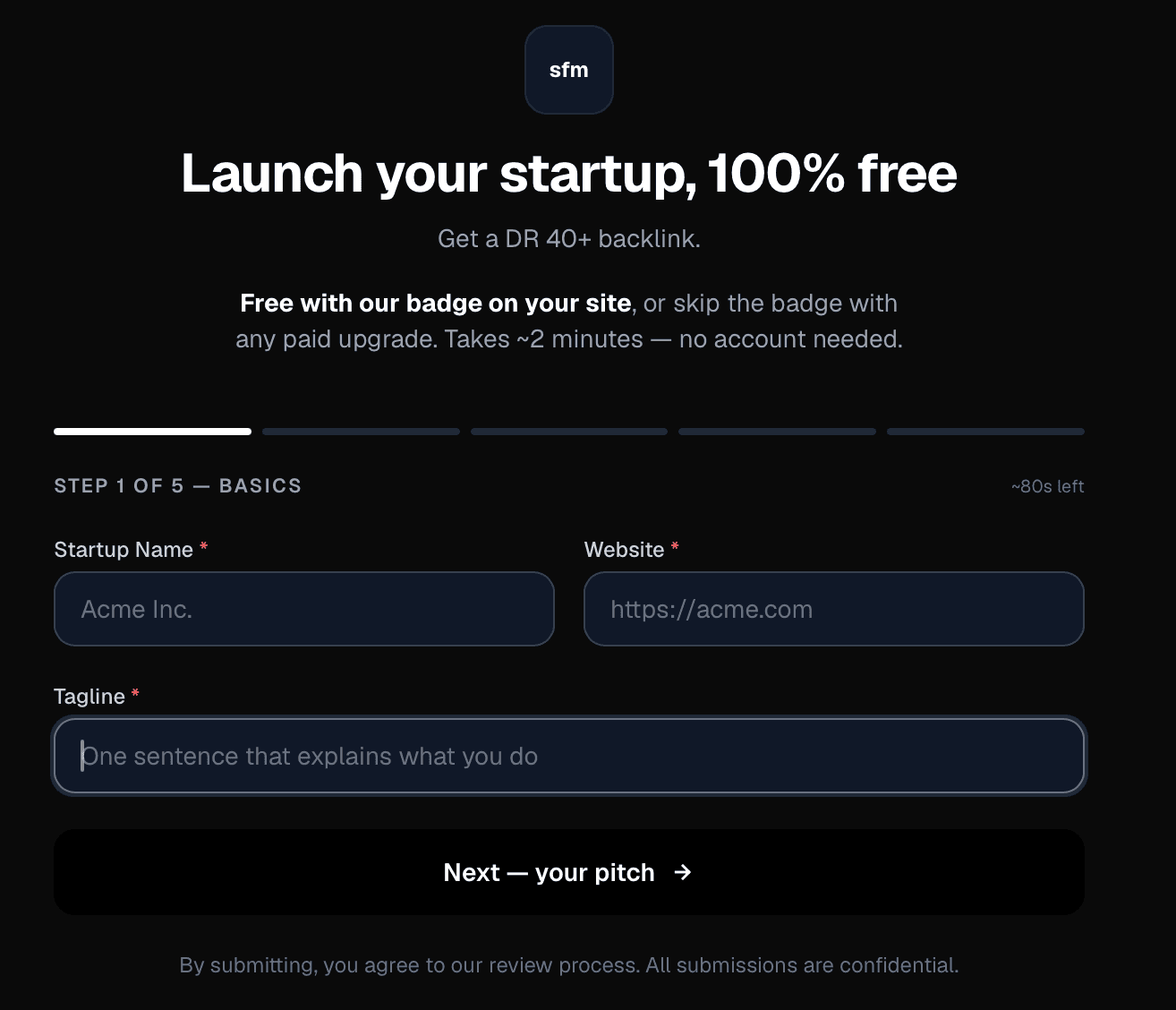 Startups.fm submit form step 1: startup name, website, and tagline, free with the badge or a paid upgrade