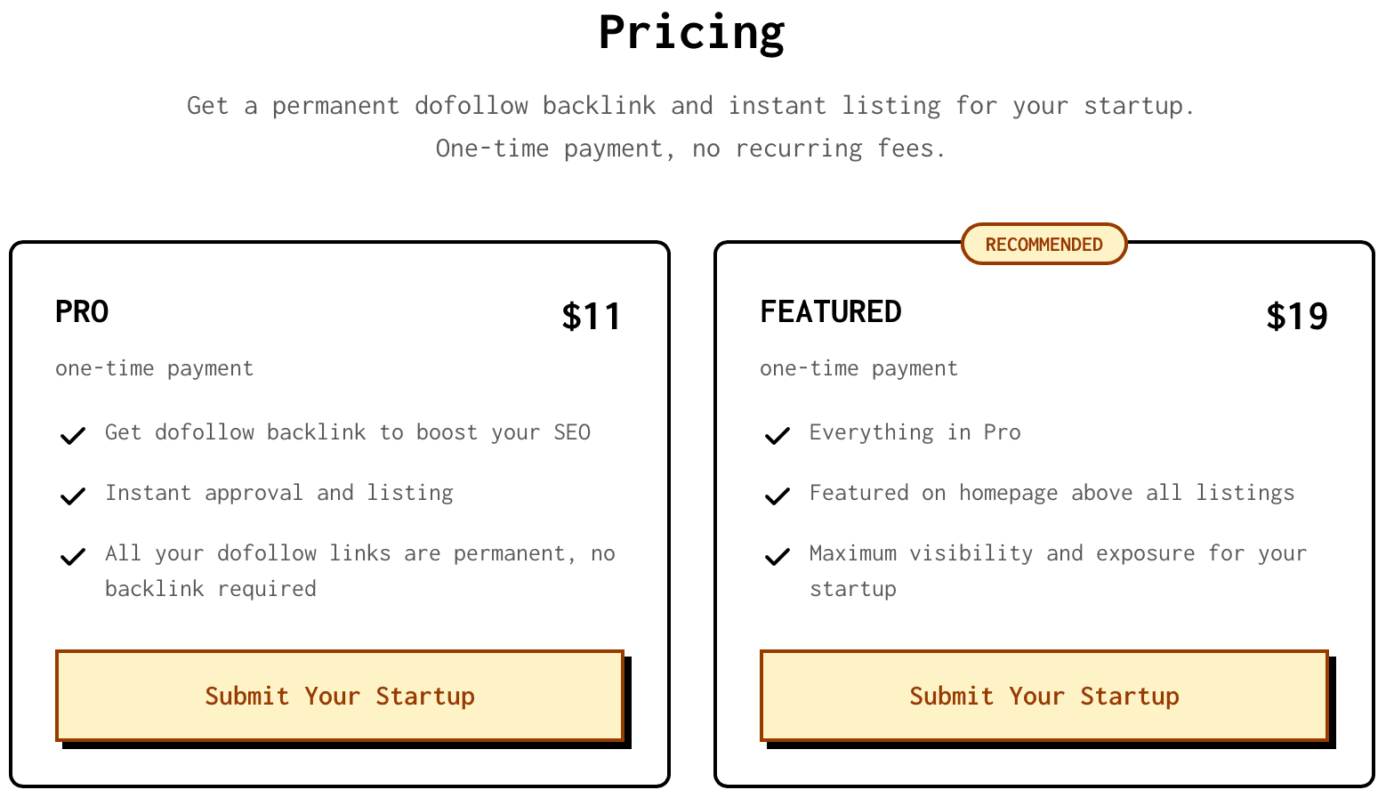 StartupTrusted's pricing: PRO at $11 one-time with dofollow backlink and instant approval, FEATURED at $19 one-time with homepage placement, marked RECOMMENDED